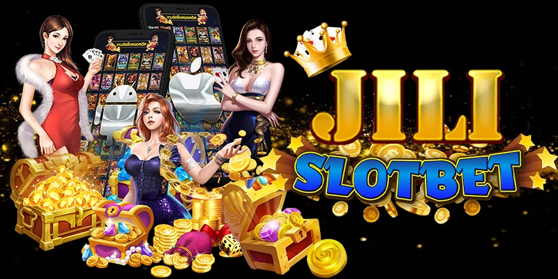 สล็อต jili ค่ายเกมฮิต ติดท็อป